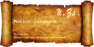 Matisz Zsigmond névjegykártya